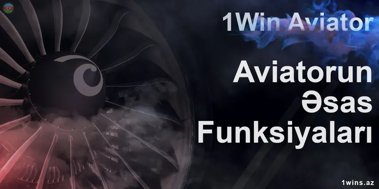 1Win Aviator oyununun əsas xüsusiyyətlərinin detallarının izahı.