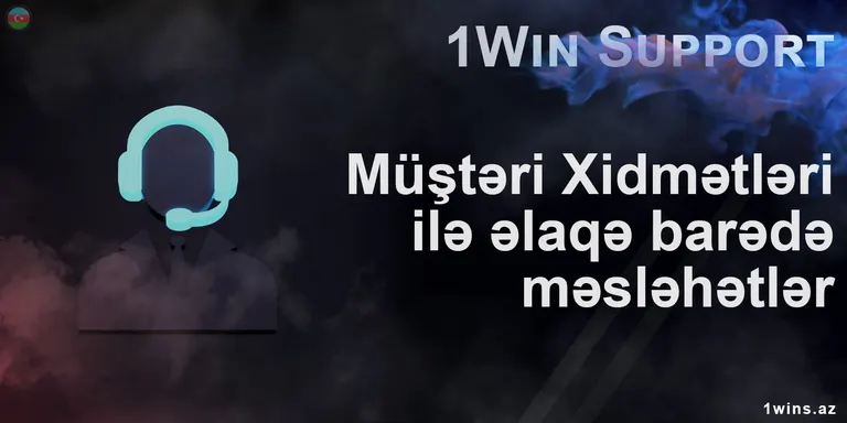 1Win Azərbaycan dəstəyi ilə əlaqə qurmaq üçün ətraflı təlimatlar.
